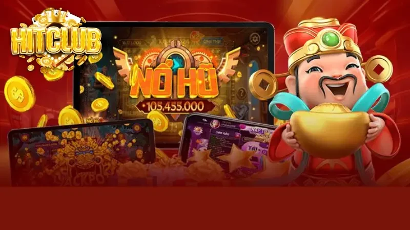 Những ưu điểm nổi trội của nổ hũ tại Hitclub